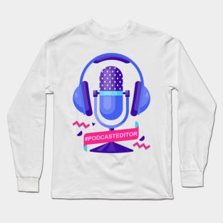 #podcasteditor Long Sleeve T-Shirt